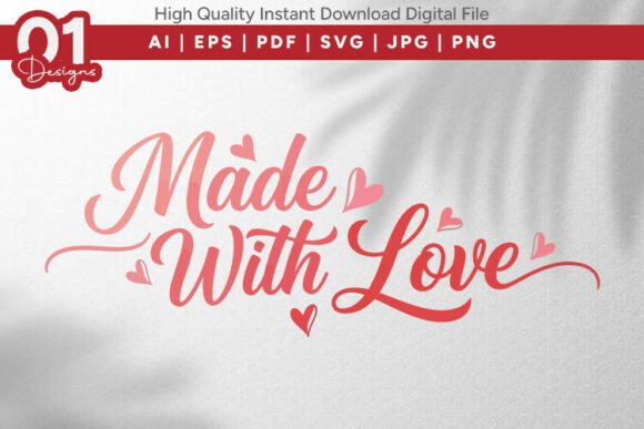 Made with Love Graphics for Crafts